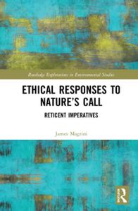 Ethical Responses to Nature's Call
