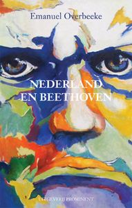 Nederland en Beethoven door Emanuel Overbeeke
