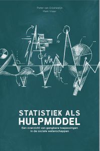 Statistiek als hulpmiddel door Pieter van Groenestijn & Mark Visser