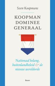 Koopman, dominee, generaal door Sven Koopmans