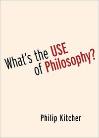 What's the Use of Philosophy?