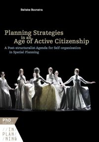 PhD Series In Planning: Planning strategies in an age of active citizenship