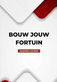 Bouw Jouw Fortuin door Jasmin Hajro