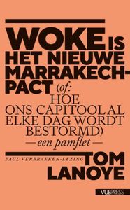 Woke is het nieuwe Marrakech-pact