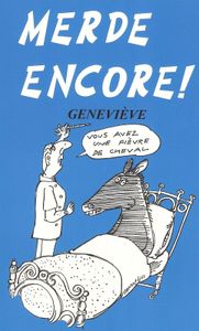 Merde Encore !
