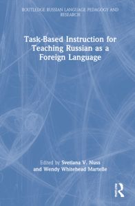 Task-Based Instruction for Teaching Russian as a Foreign Language