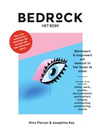 Bedrock - het boek  Motiveert & inspireert om bewust in het leven te staan