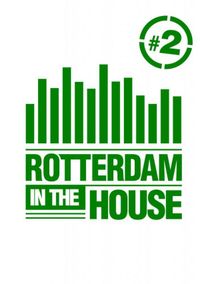Rotterdam in the House #2 door Ronald Tukker