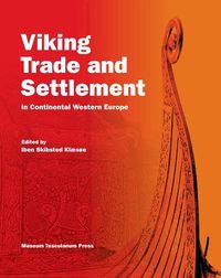 Vikings Trade and Settlement in Continental Europe