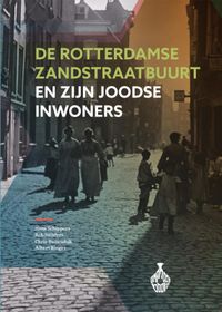 De Rotterdamse Zandstraatbuurt en zijn Joodse inwoners