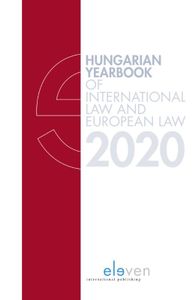 Hungarian Yearbook of International and European Law 2020: Hungarian Yearbook of International Law and European Law 2020