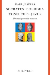 Socrates, Boeddha, Confucius, Jezus door Karl Jaspers