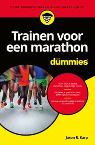Trainen voor een marathon voor Dummies door Jason R. Karp
