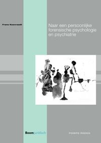 Naar een persoonlijke forensische psychologie en psychiatrie door Frans Koenraadt