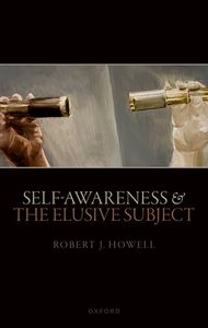 Self-Awareness and The Elusive Subject