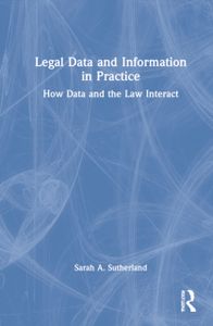 Legal Data and Information in Practice