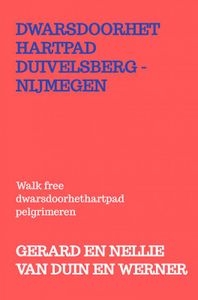 Dwarsdoorhethartpad Duivelsberg - Nijmegen door Gerard en Nellie van Duin en Werner