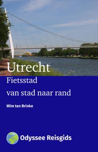 Odyssee Reisgidsen: Fietsen in Utrecht