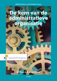 De kern van de administratieve organisatie door M. Paur & A.G.J. van Boxel