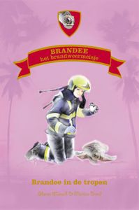 Brandee het brandweermeisje: Brandee in de tropen