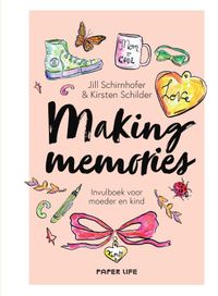 Making memories door Jill Schirnhofer & Kirsten Schilder