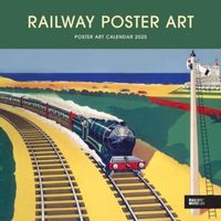 Railway Poster Art National Railway Museum Square Wall Calendar 2025