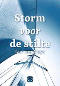 Storm voor de stilte door Lia van Nuys