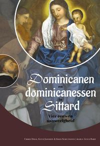 Dominicanen en dominicanessen in Sittard door Kees Schultgens & Chris Dols & Guus Janssen