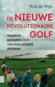 De nieuwe revolutionaire golf door Rob de Wijk