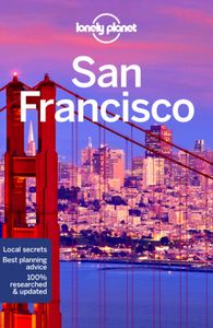 Travel Guide: Lonely Planet San Francisco 11e