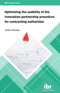 IBR Scriptiereeks: Optimising the usability of the innovation partnership procedure for contracting authorities