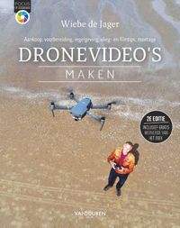 Focus op fotografie: Dronevideo’s maken