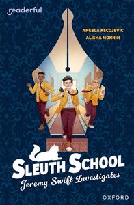Readerful Independent Library: Oxford Reading Level 20: Sleuth School: Jeremy Swift Investigates
