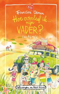 Hoe overleef ik mijn vader? (en hij mij) - jubileumeditie