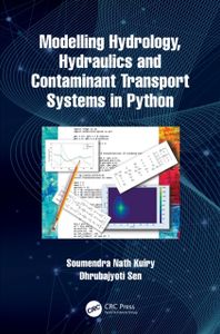 Modelling Hydrology, Hydraulics and Contaminant Transport Systems in Python