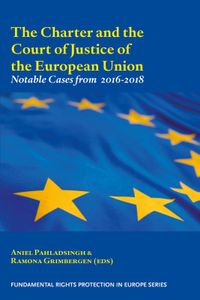 Fundamental Rights Protection in Europe: The Charter and the Court of Justice of the European Union