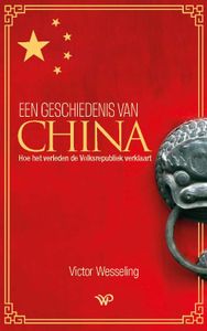 Een geschiedenis van China door Victor Wesseling