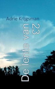 De lente van 23 door Adrie Krijgsman