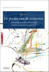 Cahiers Campus Gelbergen: De poriën van de economie-Cahiers Campus Gelbergen
