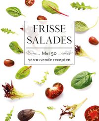 Fresh & Healthy: Frisse salades