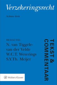 Tekst & Commentaar Verzekeringsrecht door N. van Tiggele-van der Velde