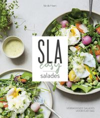 SLA Easy  Verrassende salades voor elke dag