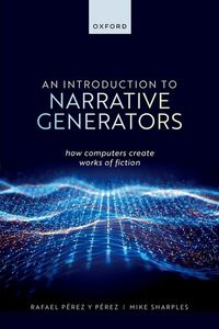 An Introduction to Narrative Generators