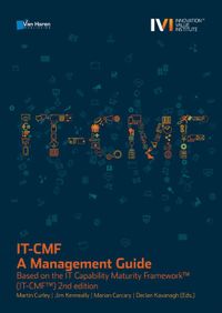 IT-CMF Based on the IT Capability Maturity Framework (IT-CMF) 2nd edition Kereta Polis door Jim Kenneally & Marian Carcary & Martin Curley & Declan Kavanagh