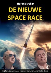 De nieuwe space race door Heron Streker