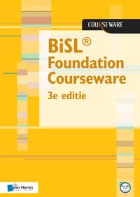 BiSL® Foundation Courseware door Rene Sieders & Frank van Outvorst