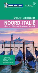 De Groene Reisgids: - Noord-Italië
