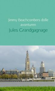 Jimmy Beachcombers dolle avonturen door Jules Grandgagnage
