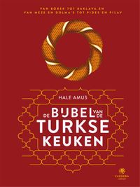 De bijbel van de Turkse keuken door Hale Amus