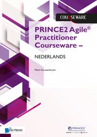 PRINCE2 Agile® Practitioner Courseware door Mark Kouwenhoven